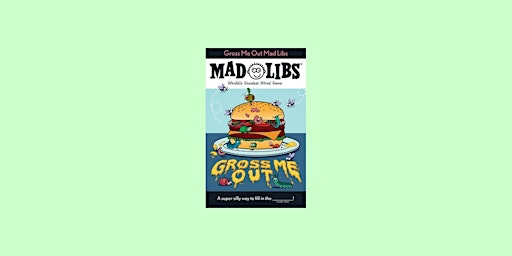 Imagem principal de DOWNLOAD [ePub]] Gross Me Out Mad Libs: World's Greatest Word Game BY Gabri