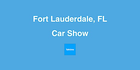 Car Show - Fort Lauderdale
