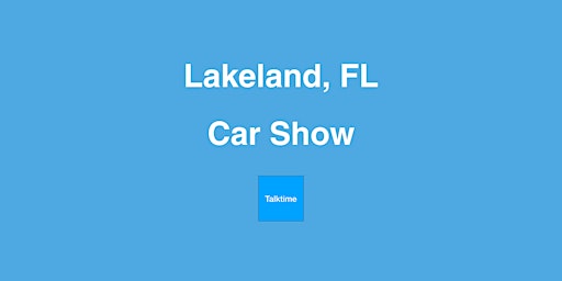 Imagem principal do evento Car Show - Lakeland