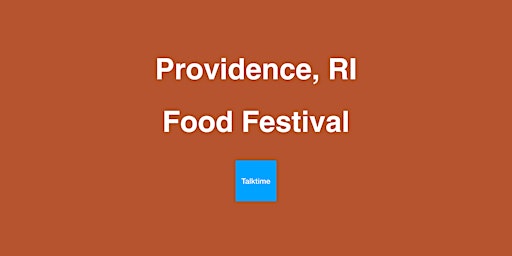 Primaire afbeelding van Food Festival - Providence