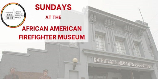Imagem principal do evento Sundays: African American Firefighter Museum