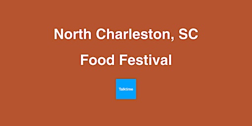 Imagem principal do evento Food Festival - North Charleston