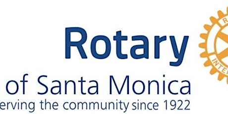 Rotary Club of Santa Monica ‘s 12th Annual Wine & Food Festival  primary image