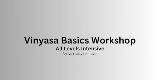 Primaire afbeelding van Vinyasa Basics Workshop