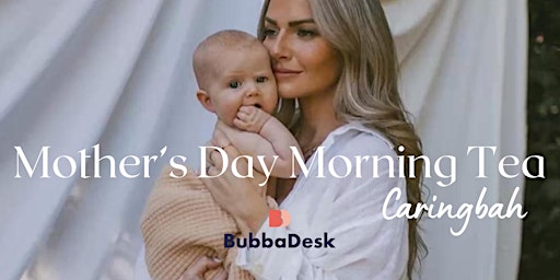 Hauptbild für Mother's Day Morning Tea, Caringbah.