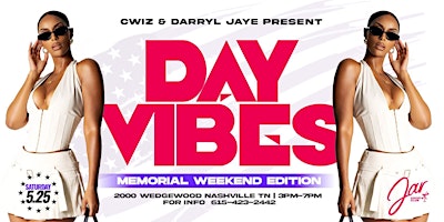 Image principale de Day Vibes #MemorialDayEdition at Jar Cocktail Club   C-Wiz & Darryl Jaye