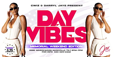 Day Vibes #MemorialDayEdition at Jar Cocktail Club   C-Wiz & Darryl Jaye