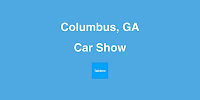 Imagem principal do evento Car Show - Columbus