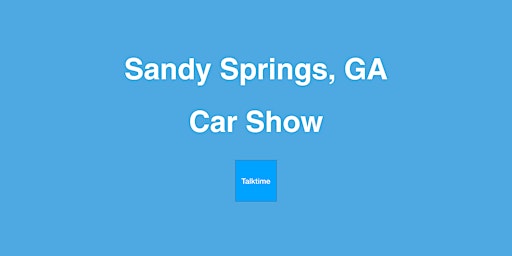Primaire afbeelding van Car Show - Sandy Springs