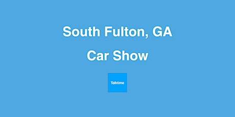 Car Show - South Fulton