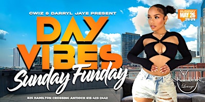 Primaire afbeelding van Day Vibes #SundayFunday at Sky Bar & Lounge C-Wiz & Darryl Jaye in Antioch