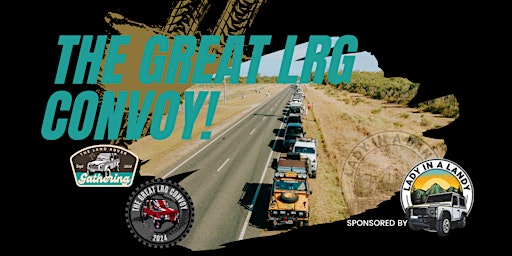Imagem principal do evento THE GREAT LAND ROVER GATHERING CONVOY (THE GREAT LRG CONVOY)
