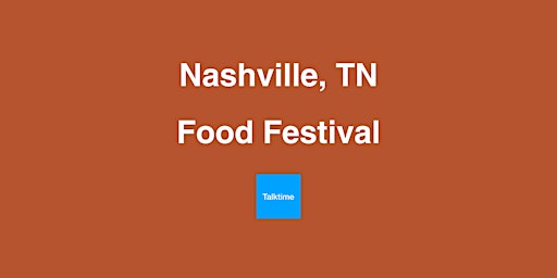 Imagem principal do evento Food Festival - Nashville
