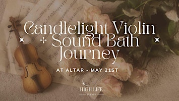 Immagine principale di Candlelight Violin + Sound Bath Journey 