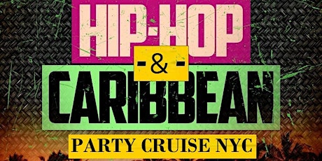 Hiphop Caribbean Party cruise new york city