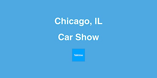 Immagine principale di Car Show - Chicago 