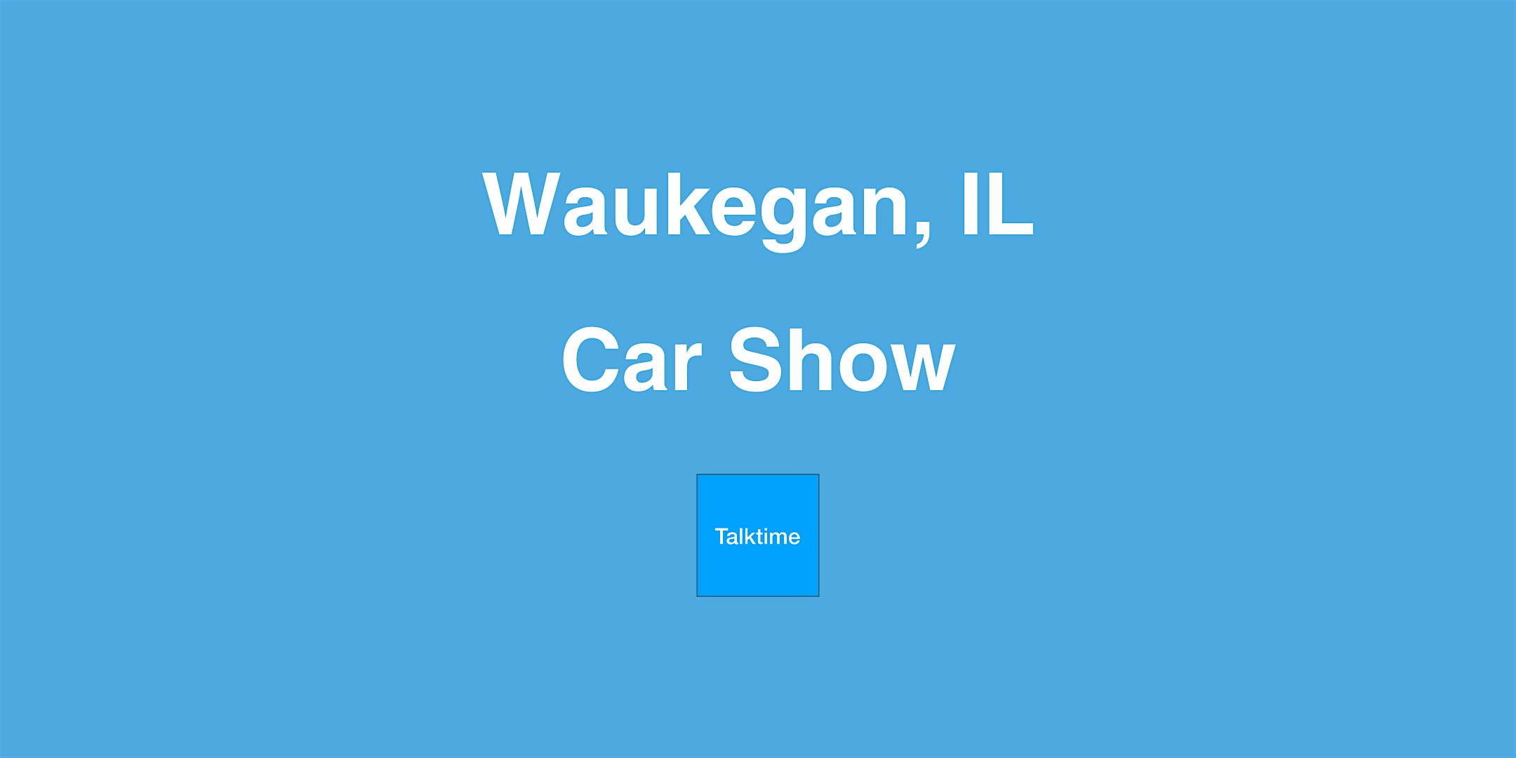 Car Show - Waukegan