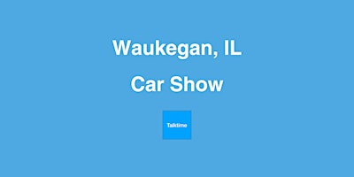 Car Show - Waukegan primary image