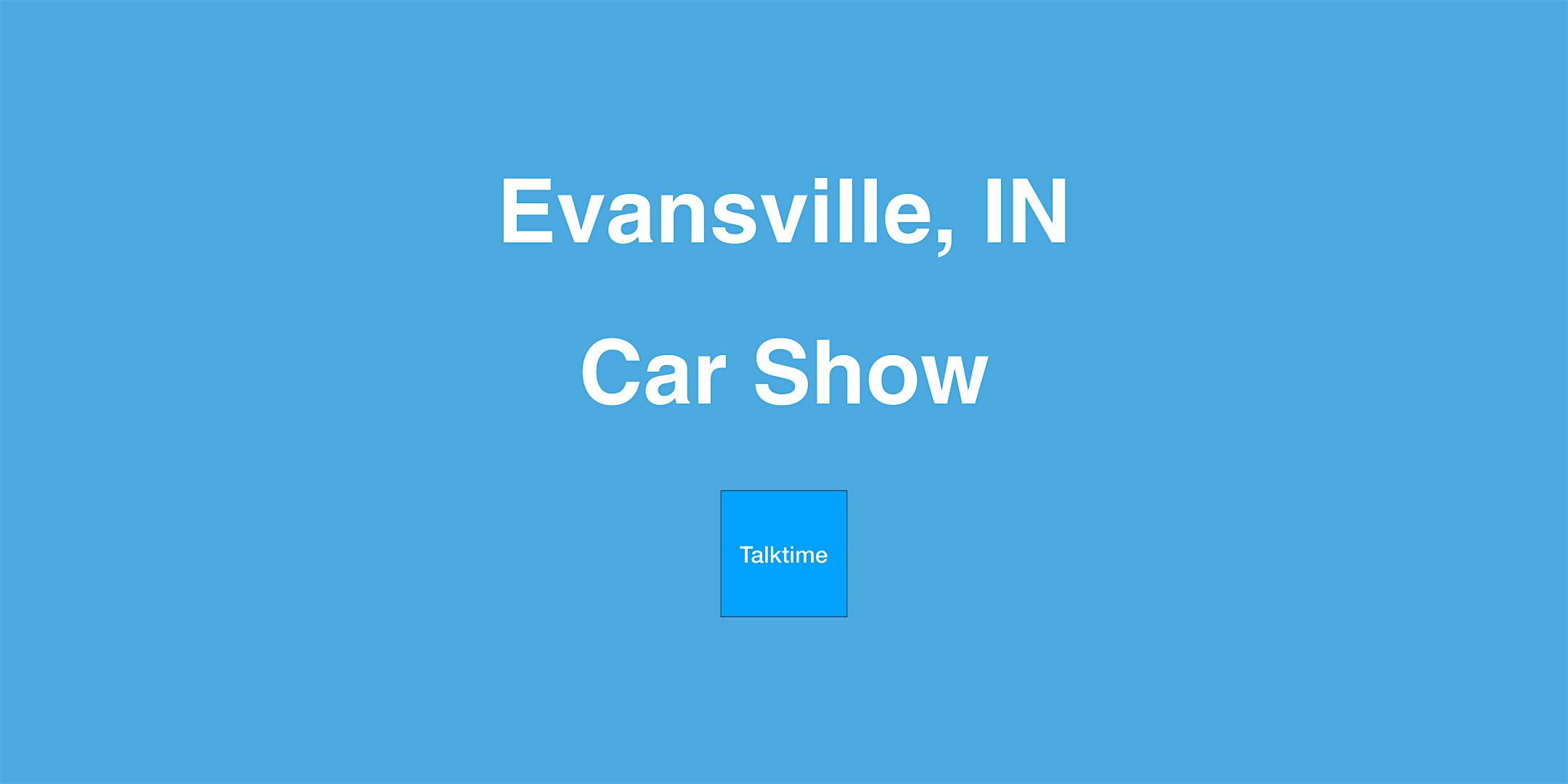 Car Show - Evansville