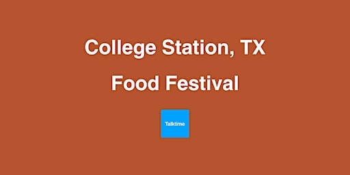 Food Festival - College Station  primärbild