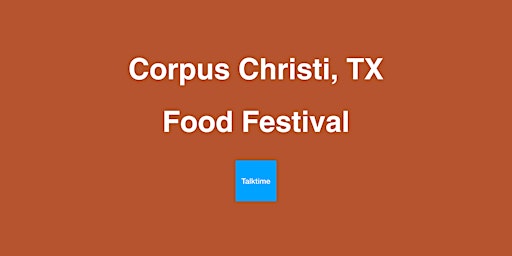 Primaire afbeelding van Food Festival - Corpus Christi