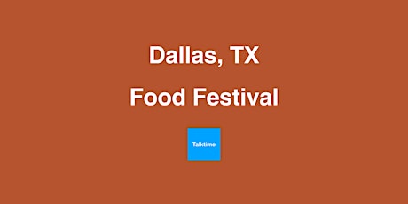 Food Festival - Dallas