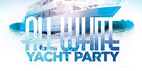 MEMORIAL WEEKEND ALL WHITE ATTIRE NEW YORK CITY CRUISE Yacht party