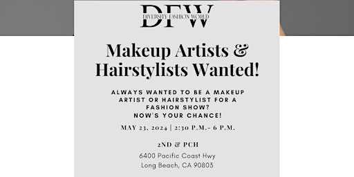 Makeup Artists & Hairstylists Needed For Diversity Fashion World primary image
