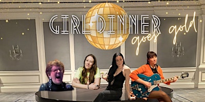 GIRL DINNER: AN EVENING OF DELIGHT AND DELUSION primary image