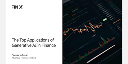 Imagem principal de The Top Applications of Generative AI in Finance