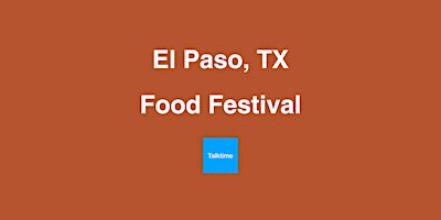 Imagen principal de Food Festival - El Paso