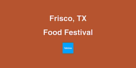 Food Festival - Frisco