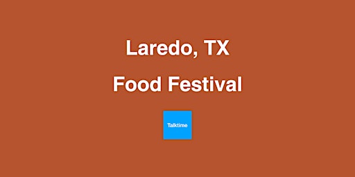 Imagem principal do evento Food Festival - Laredo
