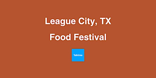 Immagine principale di Food Festival - League City 