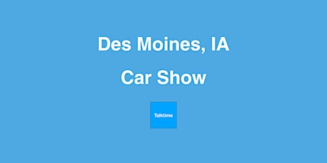 Car Show - Des Moines