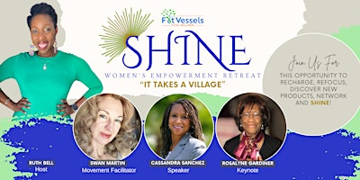 SHINE Women's Empowerment Retreat: "It Takes a Village" primary image