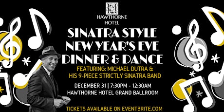 Sinatra Style New Year's Eve Dinner & Dance at the Hawthorne Hotel primary image