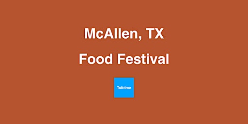 Hauptbild für Food Festival - McAllen