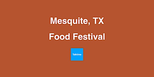 Primaire afbeelding van Food Festival - Mesquite