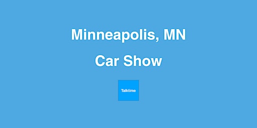 Hauptbild für Car Show - Minneapolis