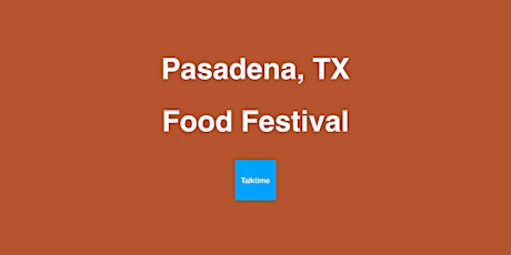 Food Festival - Pasadena