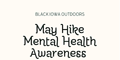 Immagine principale di May Hike - Mental Health Awareness  Month 