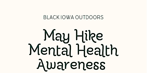 Immagine principale di May Hike - Mental Health Awareness  Month 