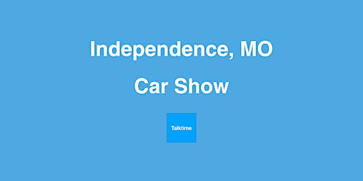 Hauptbild für Car Show - Independence