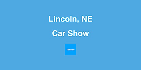Car Show - Lincoln