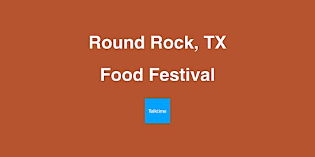 Food Festival - Round Rock