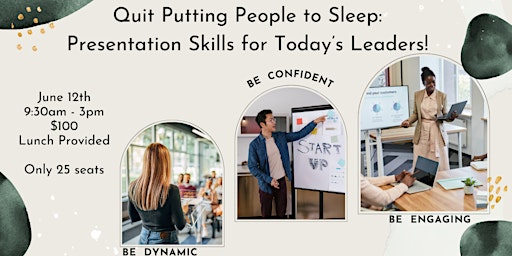 Quit Putting People to Sleep: Presentations for Today's Leaders primary image