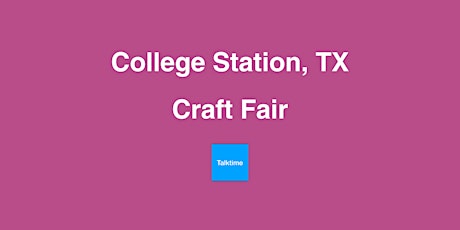 Craft Fair - College Station
