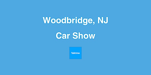 Car Show - Woodbridge primary image