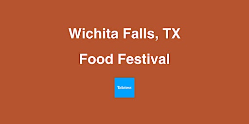 Imagem principal do evento Food Festival - Wichita Falls